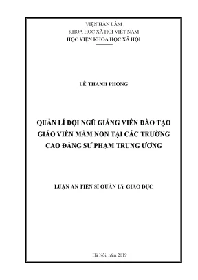 Luận án tiến sĩ quản lí đội ngũ giảng viên đào tạo giáo viên mầm non tại các trường cao đẳng sư phạm trung ương