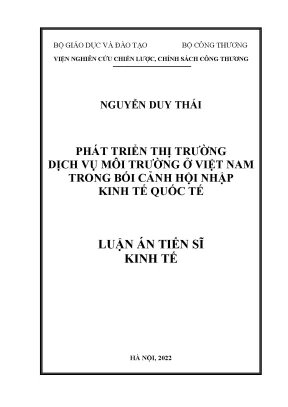 Luận án tiến sĩ phát triển thị trường dịch vụ môi trường ở việt nam trong bối cảnh hội nhập kinh tế quốc tế