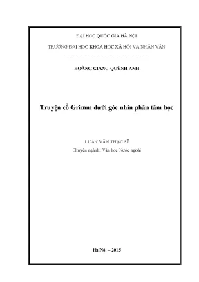 Luận văn thạc sĩ truyện cổ grimm dưới góc nhìn phân tâm học