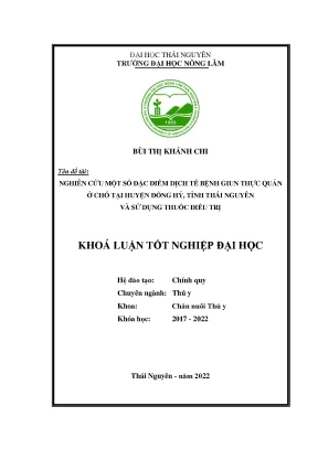 Luận văn thạc sĩ nghiên cứu một số đặc điểm dịch tễ bệnh giun thực quản ở chó tại huyện đồng hỷ tỉnh thái nguyên và sử dụng thuốc điều trị