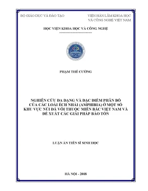 Luận án tiến sĩ sinh học nghiên cứu đa dạng và đặc điểm phân bố của các loài ếch nhái amphibia ở một số khu vực núi đá vôi thuộc miền bắc việt nam và đề xuất các giải pháp bả