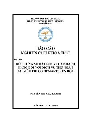 Luận văn đo lường sự hài lòng của khách hàng đối với dịch vụ thu ngân tại siêu thị co opmart biên hòa