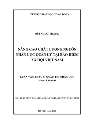 Luận văn thạc sĩ nâng cao chất lượng nguồn nhân lực quản lý tại bảo hiểm xã hội việt nam
