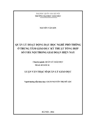 Luận văn thạc sĩ quản lý giáo dục quản lý hoạt động dạy học nghề phổ thông ở trung tâm giáo dục kỹ thuật tổng hợp số 5 hà nội trong giai đoạn hiện nay