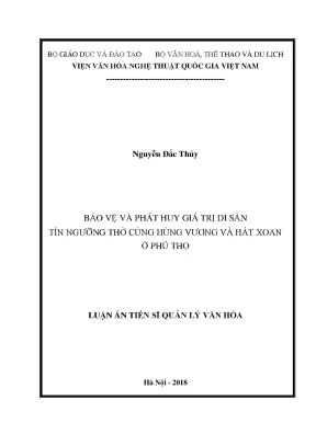Luận án tiến sĩ bảo vệ và phát huy giá trị di sản tín ngưỡng thờ cúng hùng vương và hát xoan ở phú thọ