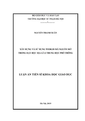 Luận án tiến sĩ xây dựng và sử dụng webgis mã nguồn mở trong dạy học địa lí 12 trung học phổ thông