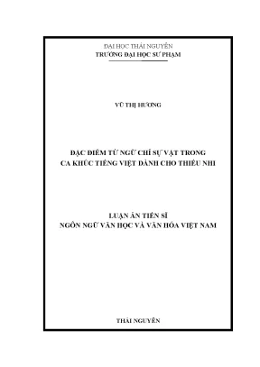 Luận án tiến sĩ đặc điểm từ ngữ chỉ sự vật trong ca khúc tiếng việt dành cho thiếu nhi