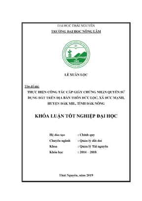 Luận văn thực hiện công tác cấp đổi cấp mới giấy chứng nhận quyền sử dụng đất trên địa bàn thôn đức lộc xã đức mạnh huyện đắk mil tỉnh đắk nông