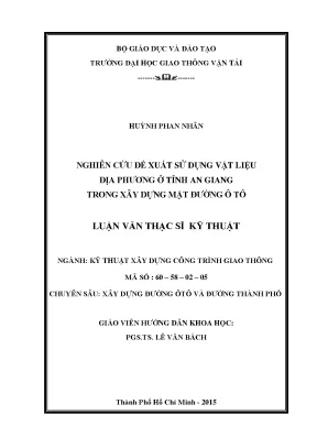 Nghiên cứu đề xuất sử dụng vật liệu địa phương ở tỉnh an giang trong xây dựng mặt đường ô tô luận văn thạc sỹ chuyên ngành xây dựng đường ô tô và đường thành phố