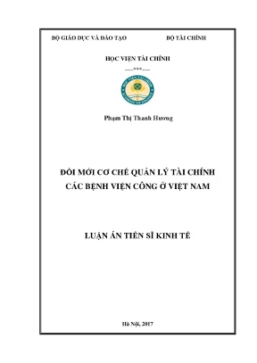 Luận án tiến sĩ đổi mới cơ chế quản lý tài chính các bệnh viện công ở việt nam