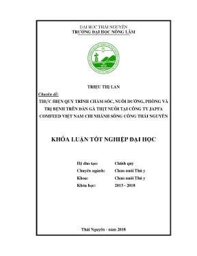 Luận văn thực hiện quy trình chăm sóc nuôi dưỡng phòng và trị bệnh trên đàn gà thịt nuôi tại công ty japfa comfeed việt nam chi nhánh sông công thái nguyên