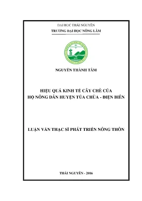 Luận văn thạc sĩ hiệu quả kinh tế cây chè của hộ nông dân huyện tủa chùa tỉnh điện biên