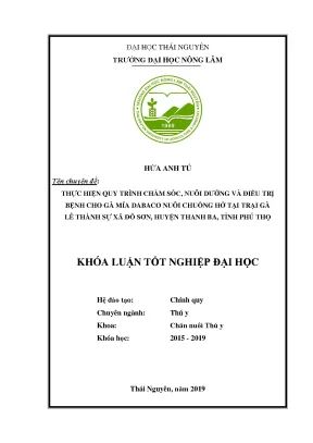 Luận văn thực hiện quy trình chăm sóc nuôi dưỡng và điều trị bệnh cho gà mía dabaco nuôi chuồng hở tại trại gà lê thành sự tại xã đỗ sơn huyện thanh ba tỉnh phú thọ