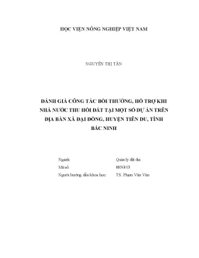 Luận văn thạc sĩ đánh giá công tác bồi thường hỗ trợ khi nhà nước thu hồi đất tại một số dự án trên địa bàn xã đại đồng huyện tiên du tỉnh bắc ninh