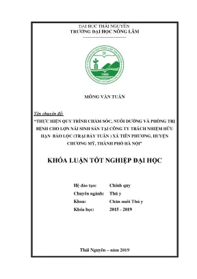 Luận văn thực hiện quy trình chăm sóc nuôi dưỡng và phòng trị bệnh cho lợn nái sinh sản tại công ty tnhh bảo lộc trại bảy tuân xã tiên phương