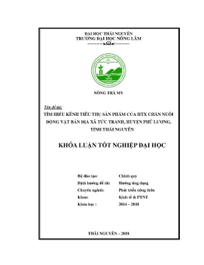 Luận văn tìm hiểu kênh tiêu thụ sản phẩm của hợp tác xã chăn nuôi động vật bản địa tại xã tức tranh huyện phú lương tỉnh thái nguyên