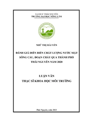 Luận văn thạc sĩ đánh giá diễn biến chất lượng nước mặt sông cầu đoạn chảy qua thành phố thái nguyên năm 2020