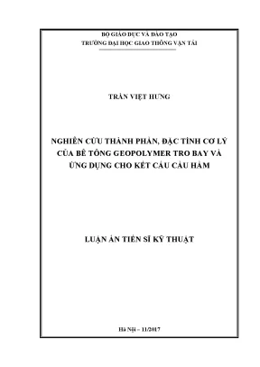 Luận án tiến sĩ nghiên cứu thành phần đặc tính cơ lý của bê tông geopolymer tro bay và ứng dụng cho kết cấu cầu hầm