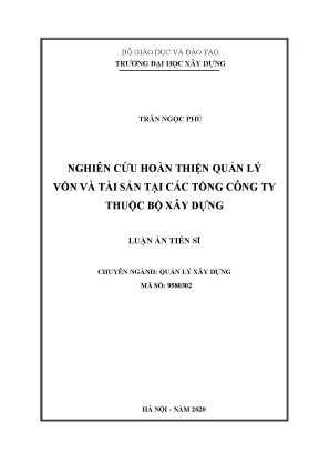 Luận án tiến sĩ nghiên cứu hoàn thiện quản lý vốn và tài sản tại các