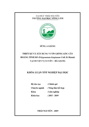 Luận văn thiết kế và xây dựng vườn giống gốc cây hoàng tinh đỏ polygonatum kingianum coll et hemsl tại huyện vị xuyên hà giang
