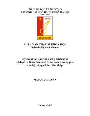 Luận văn thạc sĩ thuật tạo dạng búp sóng thích nghi adaptive beamforming trong anten mảng pha cho hệ thống vệ tinh tầm thấp