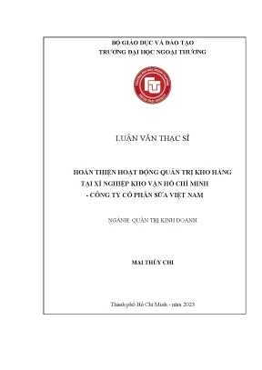 Luận văn thạc sĩ hoàn thiện hoạt động quản trị kho hàng tại xí nghiệp kho vận hồ chí minh công ty cổ phần sữa việt nam