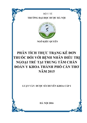Luận văn thạc sĩ phân tích thực trạng kê đơn thuốc đối với bệnh nhân điều trị ngoại trú tại trung tâm chẩn đoán y khoa thành phố cần thơ năm 2015 min
