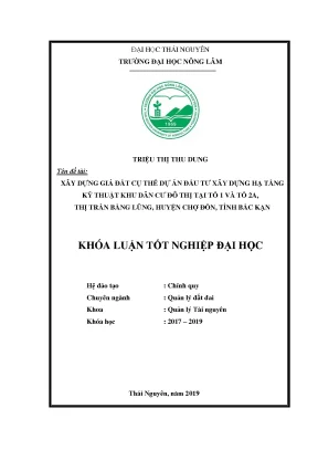 Luận văn xây dựng giá đất cụ thể dự án đầu tư xây dựng hạ tầng kỹ thuật khu dân cư đô thị tại tổ 1 và tổ 2a thị trấn bằng lũng huyện chợ đồn tỉnh bắc kạn