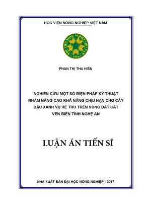 Luận án tiến sĩ nghiên cứu một số biện pháp kỹ thuật nhằm nâng cao khả năng chịu hạn cho cây đậu xanh vụ hè thu trên vùng đất cát ven biển nghệ an