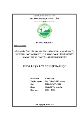 Luận văn đánh giá công tác bồi thường giải phóng mặt bằng của dự án trung tâm dịch vụ thể thao golf yên bình trên địa bàn thị xã phổ yên tỉnh thái nguyên
