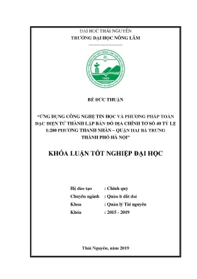 Luận văn ứng dụng công nghệ tin học và phương pháp toàn đạc điện tử thành lập bản đồ địa chính tờ số 40 tỷ lệ 1 200 phường thanh nhàn quận hai bà trưng