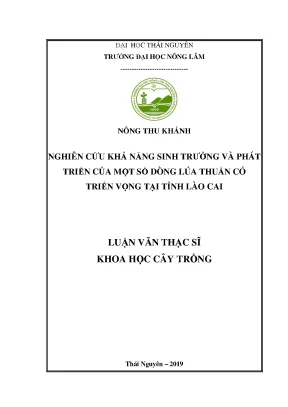 Luận văn thạc sĩ nghiên cứu khả năng sinh trưởng và phát triển của một số dòng lúa thuần có triển vọng tại tỉnh lào cai