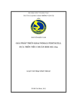 Giải pháp triển khai wimax femtocell dựa trên tiêu chuẩn ieee 802 16m luận văn thạc sĩ chuyên ngành kỹ thuật điện tử