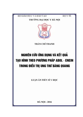 Luận án tiến sĩ nghiên cứu ứng dụng và kết quả tạo hình theo phương pháp abol enein trong điều trị ung thư bàng quang