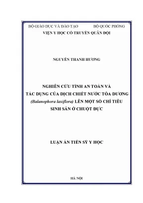 Luận án tiến sĩ nghiên cứu tính an toàn và tác dụng của dịch chiết nước tỏa dương balanophora laxiflora lên một số chỉ tiêu sinh sản ở chuột đực