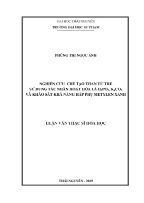 Luận văn thạc sĩ nghiên cứu chế tạo than từ tre sử dụng tác nhân hoạt hóa là h3po4 k2co3 và khảo sát khả năng hấp phụ metylen xanh