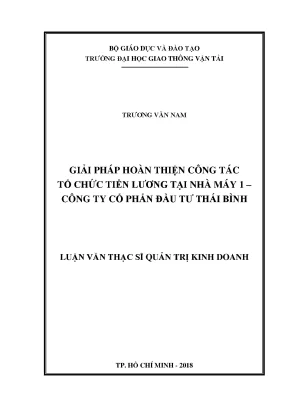 Giải pháp hoàn thiện công tác tổ chức tiền lương tại nhà máy 1 công ty cổ phần đầu tư thái bình luận văn thạc sĩ chuyên ngành quản trị kinh doanh