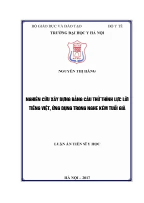 Luận án tiến sĩ nghiên cứu xây dựng bảng câu thử thính lực lời tiếng việt ứng dụng trong nghe kém tuổi già