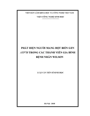 Luận án tiến sĩ sinh học phát hiện người mang đột biến gen atp7b trong các thành viên gia đình bệnh nhân wilson