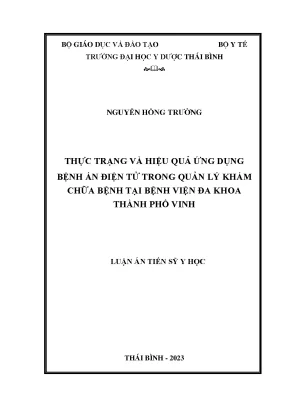 Luận án tiến sĩ y học thực trạng và hiệu quả ứng dụng bệnh án điện tử trong quản lý khám chữa bệnh tại bệnh viện đa khoa thành phố vinh