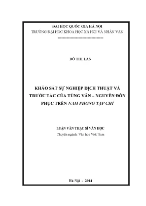 Luận văn thạc sĩ khảo sát sự nghiệp dịch thuật và trước tác của tùng vân nguyễn đôn phục trên nam phong tạp chí