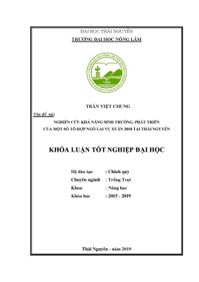 Luận văn nghiên cứu khả năng sinh trưởng phát triển của một số tổ hợp ngô lai vụ xuân năm 2018 tại thái nguyên