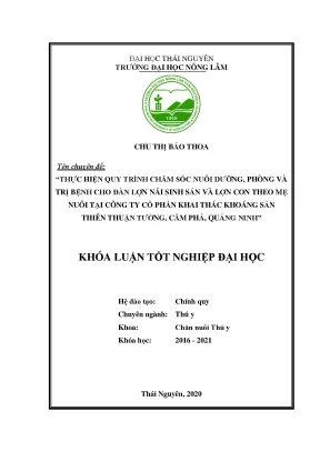 Luận văn thực hiện quy trình chăm sóc nuôi dưỡng phòng và điều trị bệnh cho lợn nái sinh sản và lợn con theo mẹ tại công ty cp khai thác khoáng sản thiên thuận tường