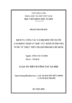 Luận án tiến sĩ công tác xã hội dịch vụ công tác xã hội đối với người lao động nhập cư khu vực kinh tế phi nhà nước từ thực tiễn thành phố hồ chí minh