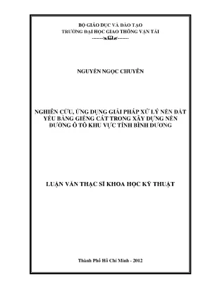 Nghiên cứu ứng dụng giải pháp xử lý nền đất yếu bằng giếng cát trong xây dựng nền đường ô tô khu vực tỉnh bình dương luận văn thạc sỹ xây dựng đường ô tô và đường thành phố