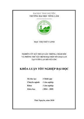 Luận văn nghiên cứu kỹ thuật gây trồng chăm sóc và phòng trừ sâu bệnh hại một số loại lan tại vườn lan hồ núi cốc