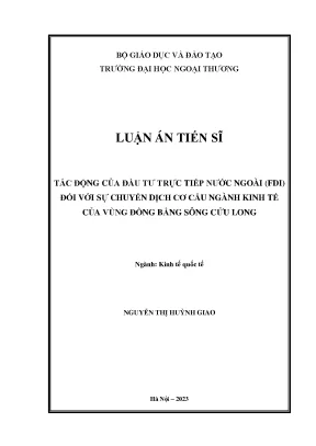 Luận án tiến sĩ tác động của đầu tư trực tiếp nước ngoài fdi đối với sự chuyển dịch cơ cấu ngành kinh tế của vùng đồng bằng sông cửu long