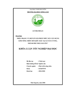 Luận văn hiện trạng và một số giải pháp thúc đẩy xây dựng xóm nông thôn mới kiểu mẫu tại xã tân cương thành phố thái nguyên tỉnh thái nguyên