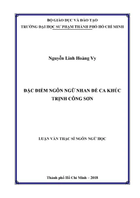 Luận văn thạc sĩ ngôn ngữ học đặc điểm ngôn ngữ nhan đề ca khúc trịnh công sơn