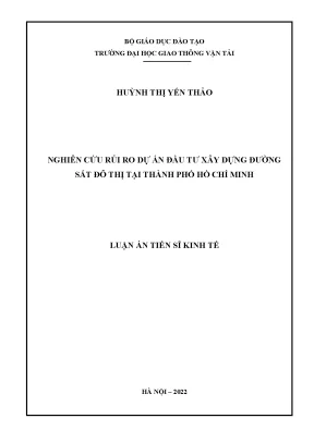 Luận án tiến sĩ nghiên cứu rủi ro dự án đầu tư xây dựng đường sắt đô thị tại thành phố hồ chí minh